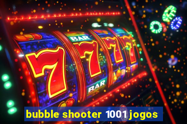 bubble shooter 1001 jogos